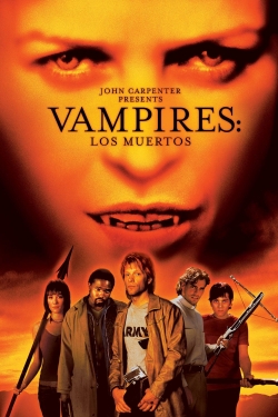 watch Vampires: Los Muertos online free