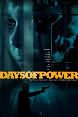 watch Days of Power online free