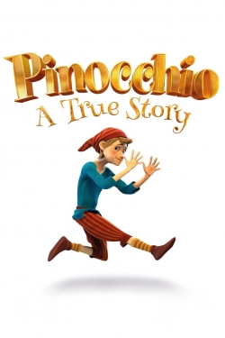watch Pinocchio: A True Story online free