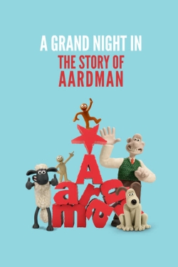 watch A Grand Night In: The Story of Aardman online free