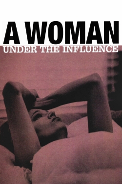 watch A Woman Under the Influence online free