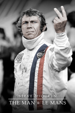 watch Steve McQueen: The Man & Le Mans online free