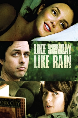 watch Like Sunday, Like Rain online free