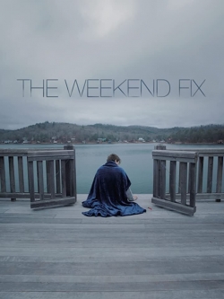watch The Weekend Fix online free