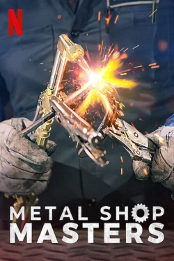 watch Metal Shop Masters online free