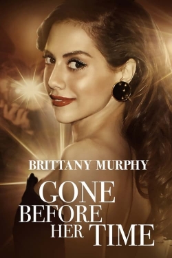 watch Gone Before Her Time: Brittany Murphy online free