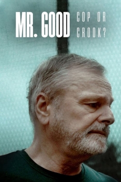 watch Mr. Good: Cop or Crook? online free