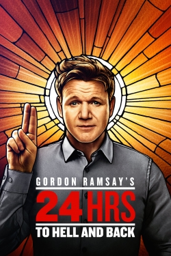 watch Gordon Ramsay's 24 Hours to Hell and Back online free