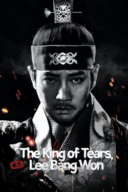 watch The King of Tears, Lee Bang Won online free