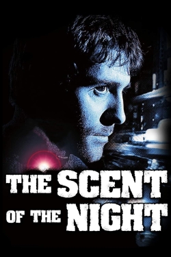 watch The Scent of the Night online free