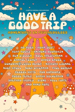 watch Have a Good Trip: Adventures in Psychedelics online free