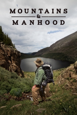 watch Mountains & Manhood online free