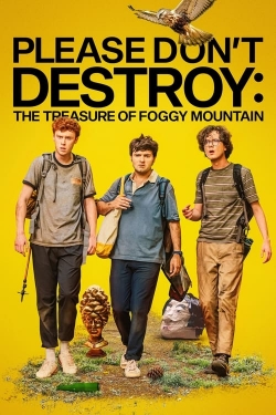 watch Please Don't Destroy: The Treasure of Foggy Mountain online free