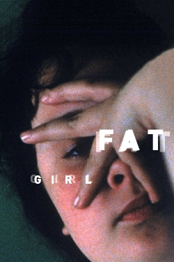 watch Fat Girl online free