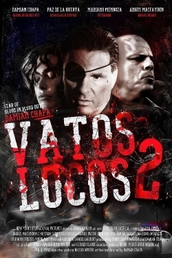 watch Vatos Locos 2 online free