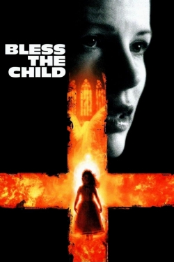 watch Bless the Child online free