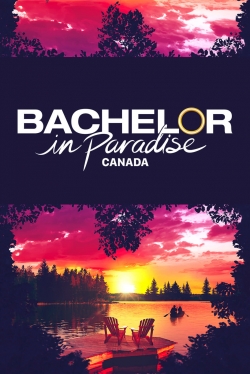 watch Bachelor in Paradise Canada online free