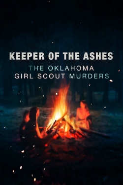 watch Keeper of the Ashes: The Oklahoma Girl Scout Murders online free