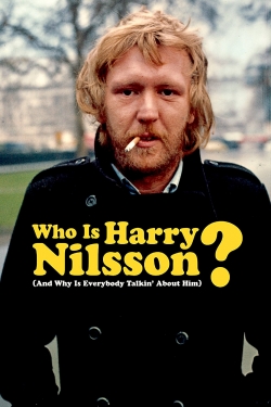 watch Who Is Harry Nilsson (And Why Is Everybody Talkin' About Him?) online free