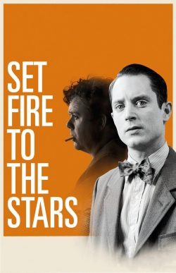 watch Set Fire to the Stars online free