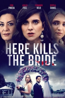 watch Here Kills the Bride online free