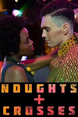 watch Noughts + Crosses online free
