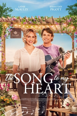 watch The Song to My Heart online free