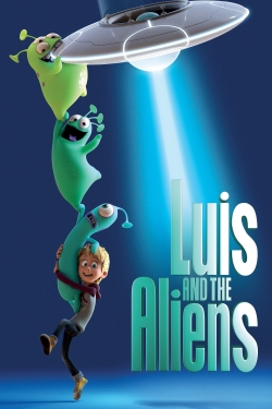 watch Luis and the Aliens online free