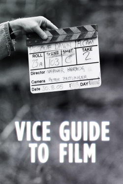 watch VICE Guide to Film online free