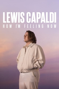 watch Lewis Capaldi: How I'm Feeling Now online free