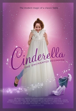 watch Cinderella: The Enchanted Beginning online free