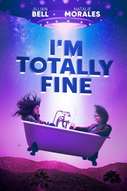 watch I'm Totally Fine online free