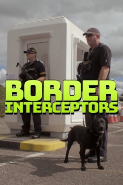 watch Border Interceptors online free