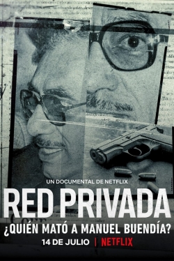 watch Private Network: Who Killed Manuel Buendia online free