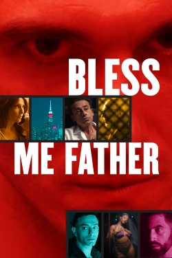 watch Bless Me Father online free