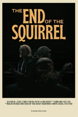 watch The End of the Squirrel online free
