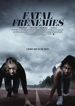 watch Fatal Frenemies online free