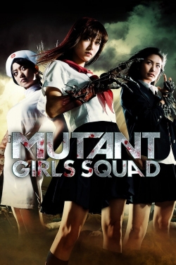 watch Mutant Girls Squad online free