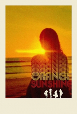 watch Orange Sunshine online free