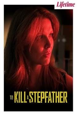 watch To Kill a Stepfather online free