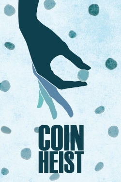 watch Coin Heist online free