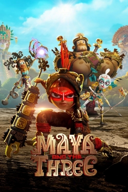 watch Maya and the Three online free