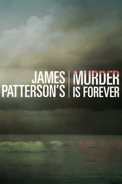watch James Patterson's Murder is Forever online free