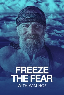 watch Freeze the Fear with Wim Hof online free