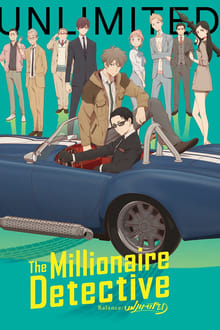 watch The Millionaire Detective – Balance: UNLIMITED online free