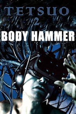 watch Tetsuo II: Body Hammer online free