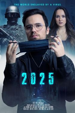 watch 2025 - The World enslaved by a Virus online free
