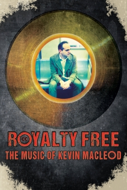 watch Royalty Free: The Music of Kevin MacLeod online free