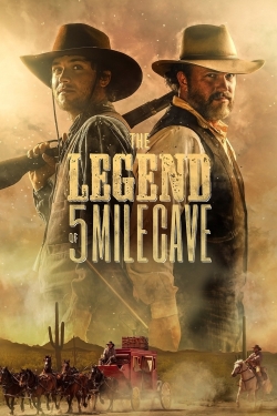 watch The Legend of 5 Mile Cave online free