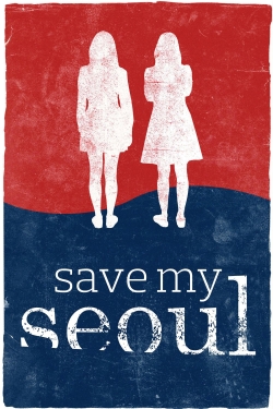 watch Save My Seoul online free